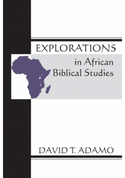 Explorations in African Biblical Studies