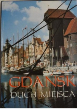 Gdańsk Duch miejsca