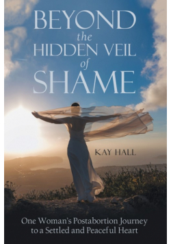 Beyond the Hidden Veil of Shame