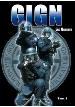 Le gign aujourd hui Tome 1