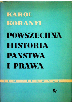 Powszechna historia państwa i prawa tom 1
