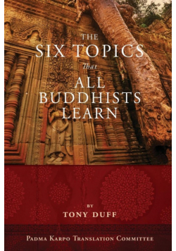 The Six Topics That All Buddhists Learn