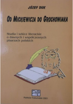 Od Mickiewicza do Grochowiaka
