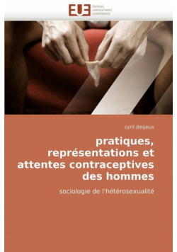 Pratiques, représentations et attentes contraceptives des hommes