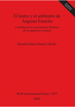 El teatro y el anfiteatro de Augusta Emerita