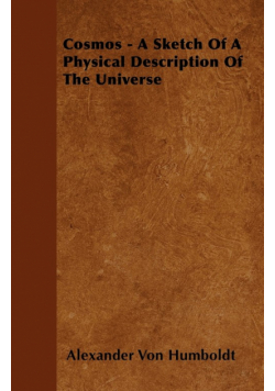 Cosmos - A Sketch Of A Physical Description Of The Universe