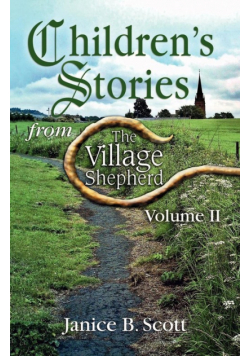 Children's Stories from the Village Shepherd, Volume II