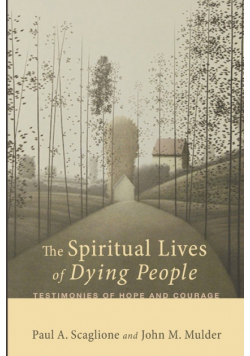 The Spiritual Lives of Dying People