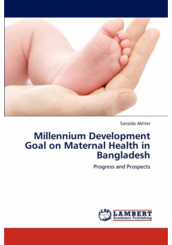 Millennium Development Goal on Maternal Health in Bangladesh