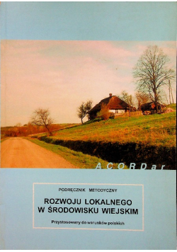 Podręcznik metodyczny rozwoju lokalnego w środowisku wiejskim