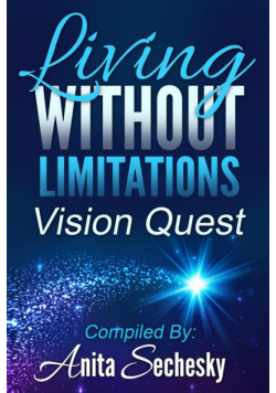Living Without Limitations - Vision Quest