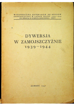 Dywersja w Zamojszczyźnie 1939 - 1944  1947 r