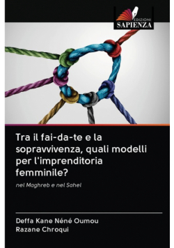 Tra il fai-da-te e la sopravvivenza, quali modelli per l'imprenditoria femminile?