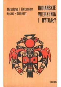Indiańskie wierzenia i rytuały