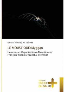 LE MOUSTIQUE/Myggan