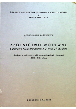 Złotnictwo Wotywne regionu Częstochowsko