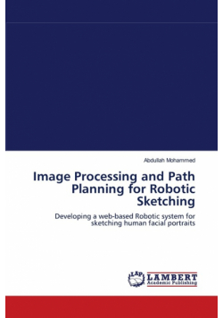 Image Processing and Path Planning for Robotic Sketching