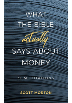 What the Bible Actually Says About Money