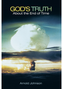 God's Truth about the End of Time