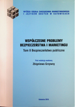 Współczesne problemy bezpieczeństwa i marketingu