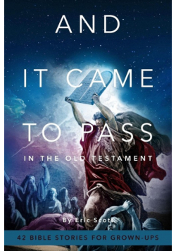 And It Came To Pass In The Old Testament