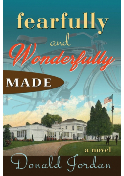 Fearfully and Wonderfully Made