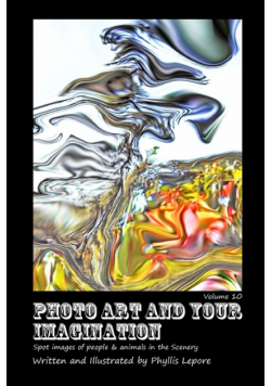 Photo Art and Your Imagination volume 10