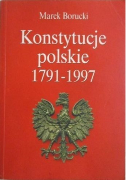 Konstytucje polskie 1791  1997