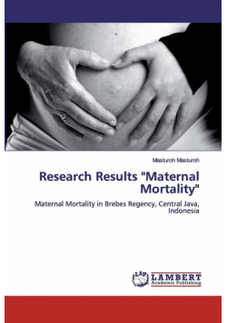 Research Results "Maternal Mortality"