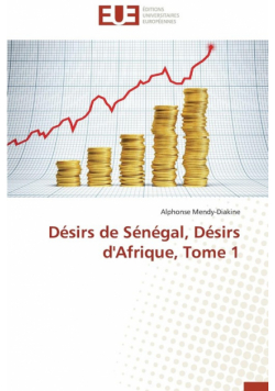 Désirs de sénégal, désirs d'afrique, tome 1