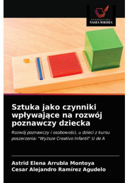 Sztuka jako czynniki wpływające na rozwój poznawczy dziecka