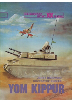 Największe bitwy XX wieku Yom Kippur