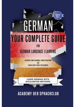 German Your Complete Guide To German Language Learning