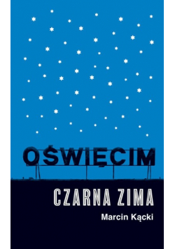Oświęcim Czarna zima
