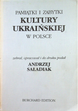 Pamiątki i zabytki kultury ukraińskiej w Polsce