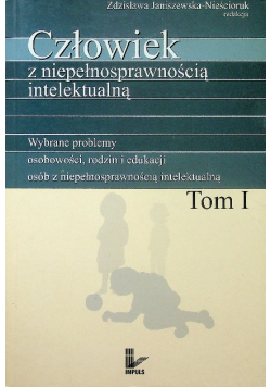 Człowiek z niepełnosprawnością intelektualną tom 1