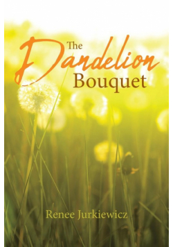 The Dandelion Bouquet