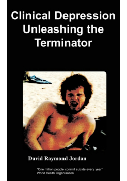 Clinical Depression - Unleashing the Terminator