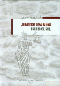Legitymizacja prawa karnego Unii Europejskiej