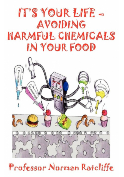 It's Your Life - Avoiding Harmful Chemicals in Your Food