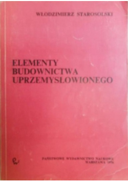 Elementy budownictwa uprzemysłowionego