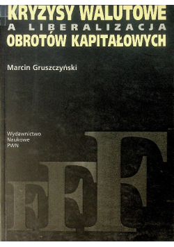 Kryzysy walutowe a liberalizacja obrotów kapitałowych