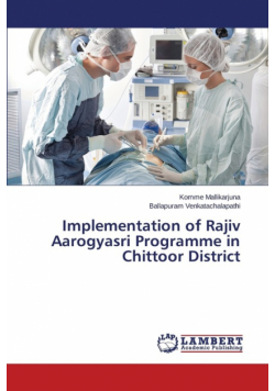 Implementation of Rajiv Aarogyasri Programme in Chittoor District