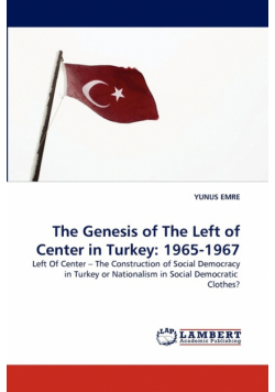 The Genesis of the Left of Center in Turkey