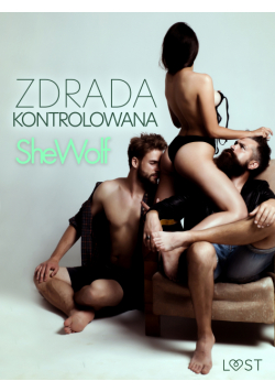 Zdrada kontrolowana – opowiadanie erotyczne