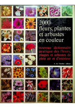 2000 fleurs plantes et arbustes en couleur