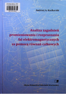Analiza zagadnień promieniowania i rozpoznawania fal elektromagnetycznych za pomocą równań całkowitych
