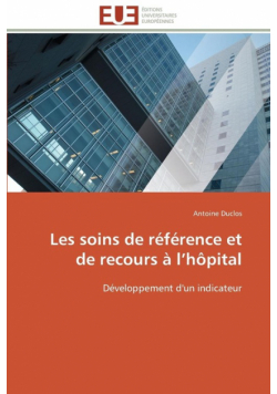 Les soins de référence et de recours à l hôpital