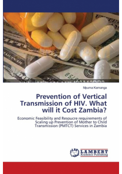 Prevention of Vertical Transmission of HIV. What will it Cost Zambia?