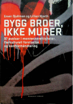 Bygg broer ikke murer